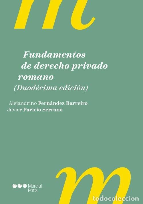 Libri: FUNDAMENTOS DE DERECHO PRIVADO ROMANO 12&ordf; ED - FERNANDEZ, ALEJANDRINO