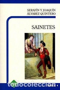 Livres: SAINETES - ALVAREZ QUINTERO, SERAFIN