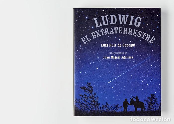 Livres: LUDWIG EL EXTRATERRESTRE - RUIZ DE GUPEGUI, LUIS