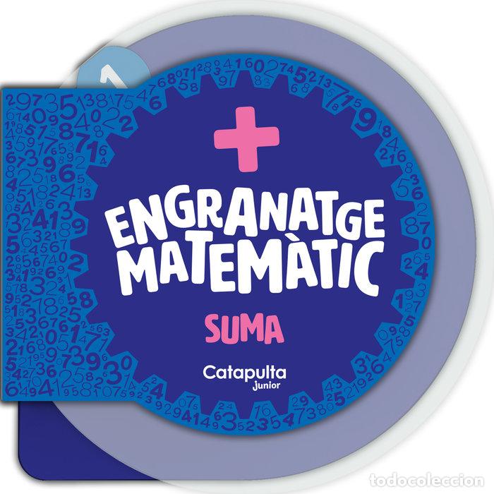 Livros: ENGRANATGE MATEMATIC LA SUMA - ELS EDITORS DE CATAPULTA