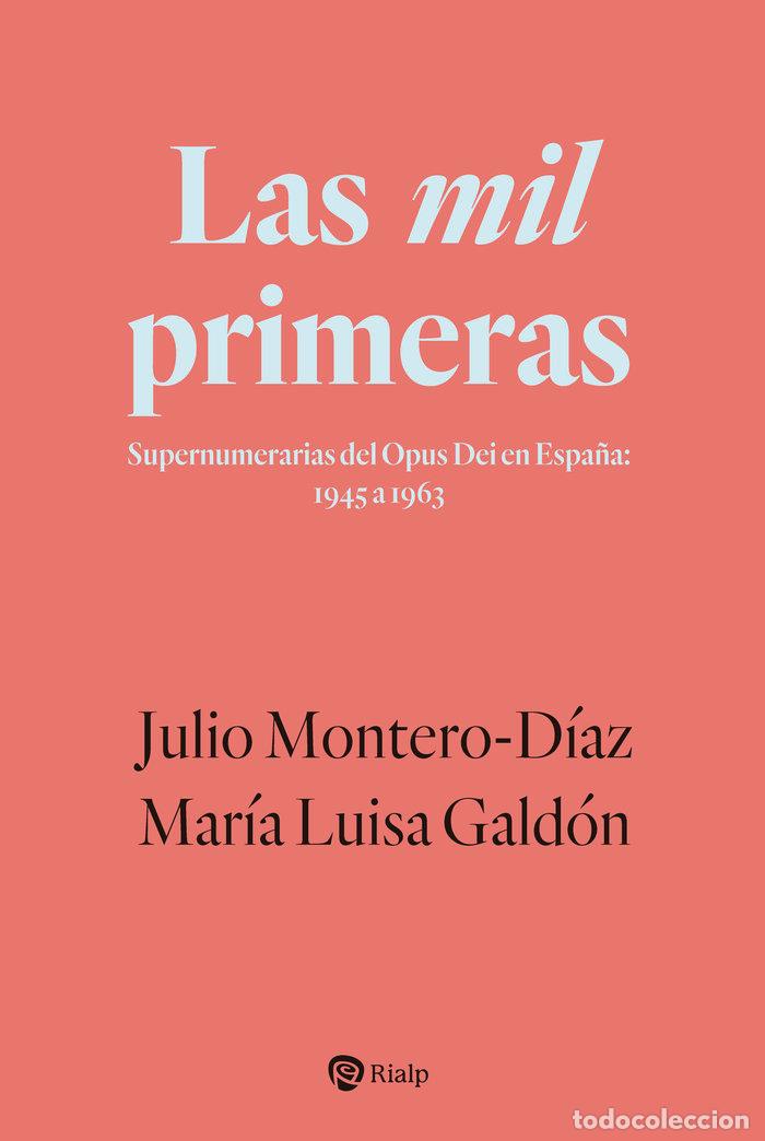 Libros: LAS MIL PRIMERAS - MONTERO-DIAZ, JULIO
