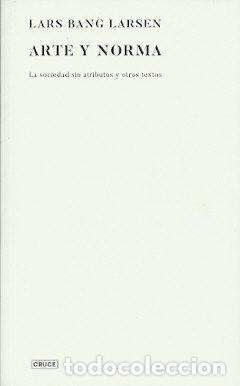 Libros: ARTE Y NORMA - LARS BANG LARSEN