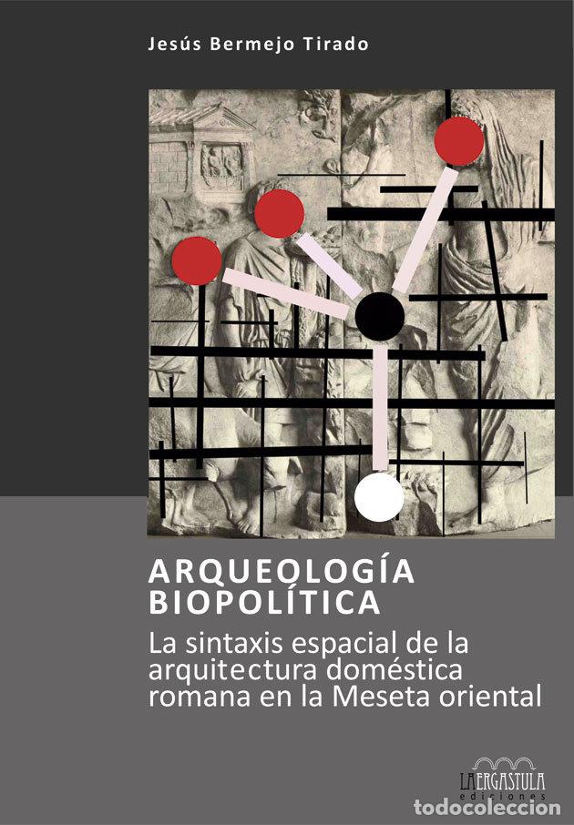 books: ARQUEOLOGIA BIOPOLITICA - BERMEJO TIRADO, JESUS