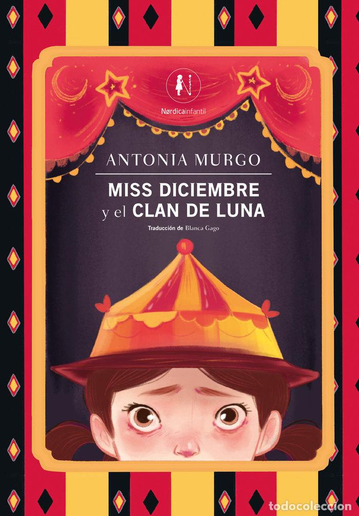 Livros: MISS DICIEMBRE Y EL CLAN DE LUNA - MURGO, ANTONIA