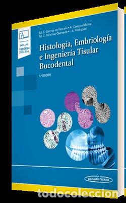 Libri: HISTOLOGIA EMBRIOLOGIA E INGENIERIA TISULAR BUCODENTAL - GOMEZ DE FERRARIS