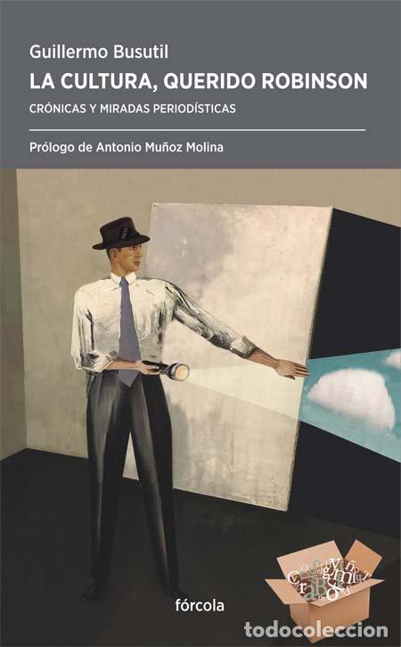 Libri: CULTURA QUERIDO ROBINSON,LA - BUSUTIL, GUILLERMO