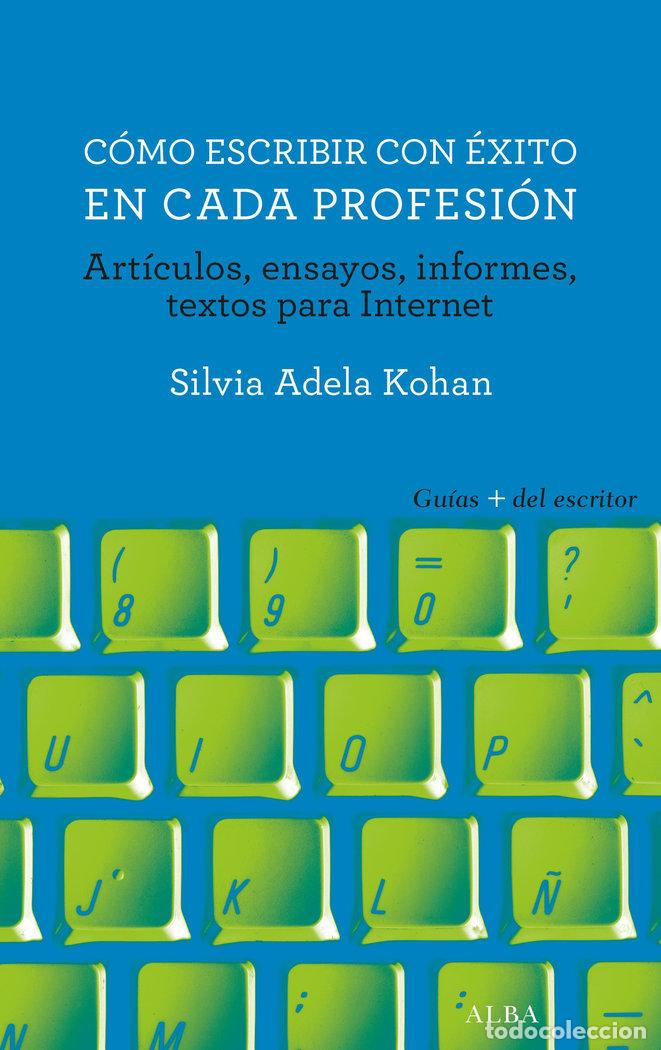 Libros: TECNICAS DE ESCRITURA PARA PROFESIONALES - KOHAN, SILVIA ADELA