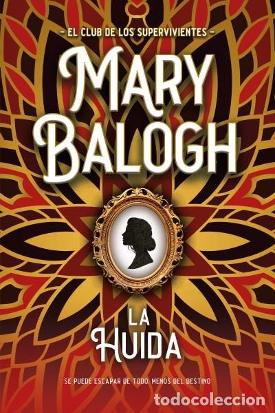 Libros: LA HUIDA - BALOGH, MARY