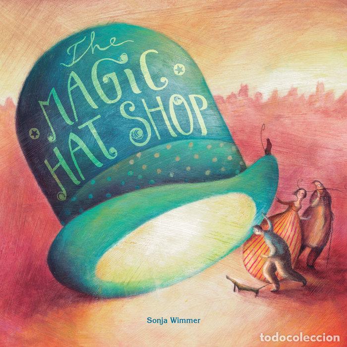Libros: THE MAGIC HAT SHOP - WIMMER, SONJA