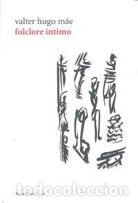 Libros: FOLCLORE INTIMO - VALTER, HUGO MAE