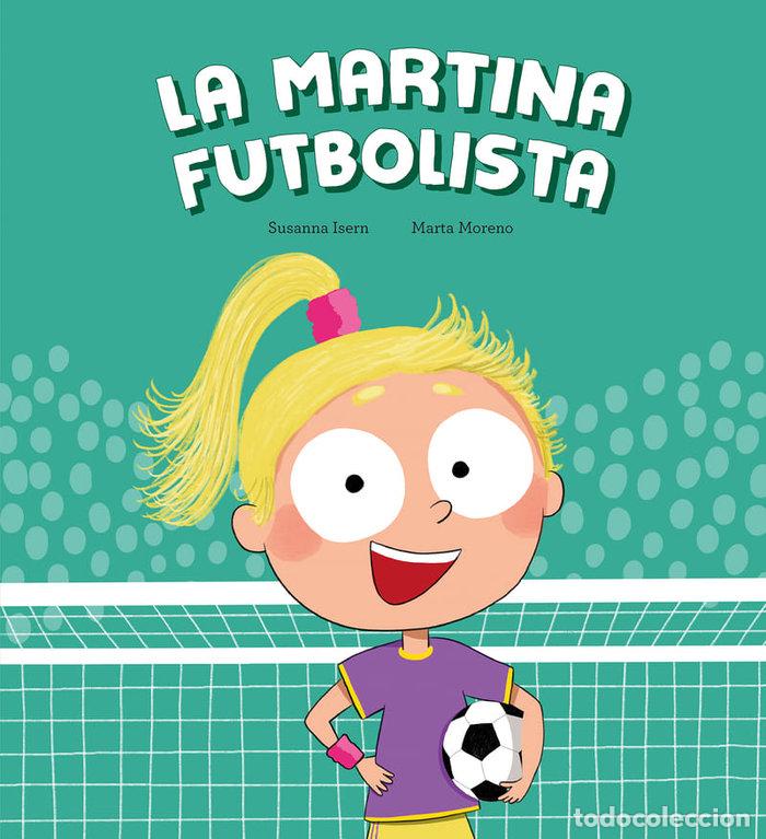 B&uuml;cher: MARTINA FUTBOLISTA,LA - ISERN, SUSANNA