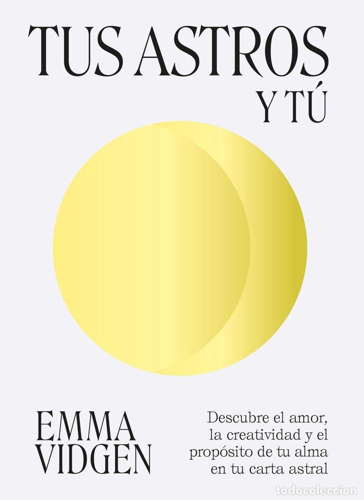 Livros: TUS ASTROS Y TU - VIDGEN, EMMA