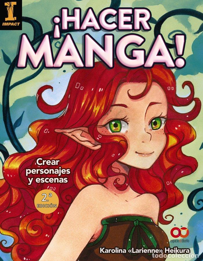 B&uuml;cher: HACER MANGA CREAR PERSONAJES Y ESCENAS - HEIKURA, KAROLINA &rdquo; LARIENNE &rdquo;