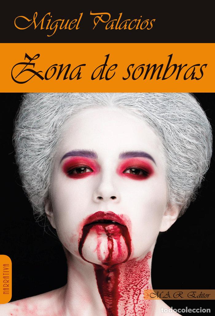 Libros: ZONA DE SOMBRAS - PALACIOS, MIGUEL