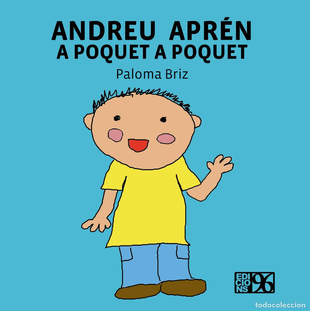 Libros: ANDREU APREN A POQUET A POQUET - BRIZ LOPEZ, PALOMA