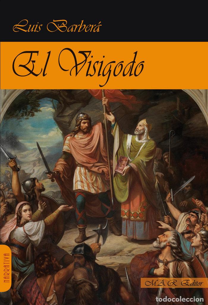 Libros: VISIGODO,EL - BARBERA PEREZ, LUIS