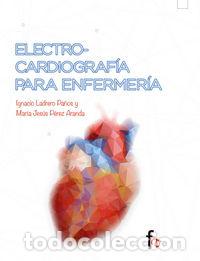 Livres: ELECTROCARDIOGRAFIA PARA ENFERMERIA - LADRERO PA&Ntilde;OS, IGNACIO