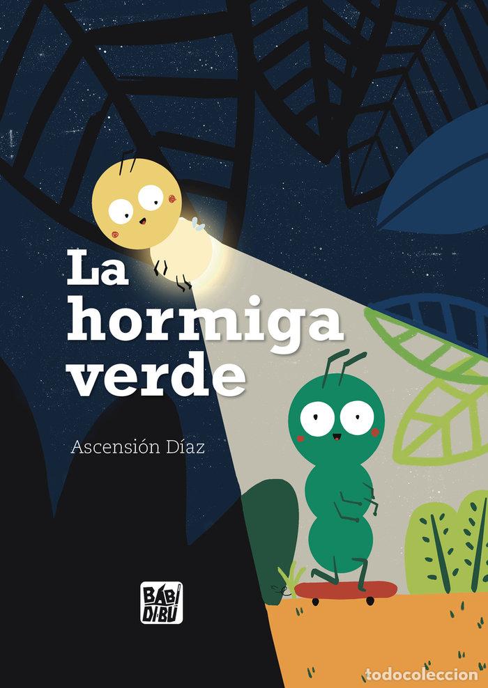 Libri: HORMIGA VERDE,LA - DIAZ, ASCENSION