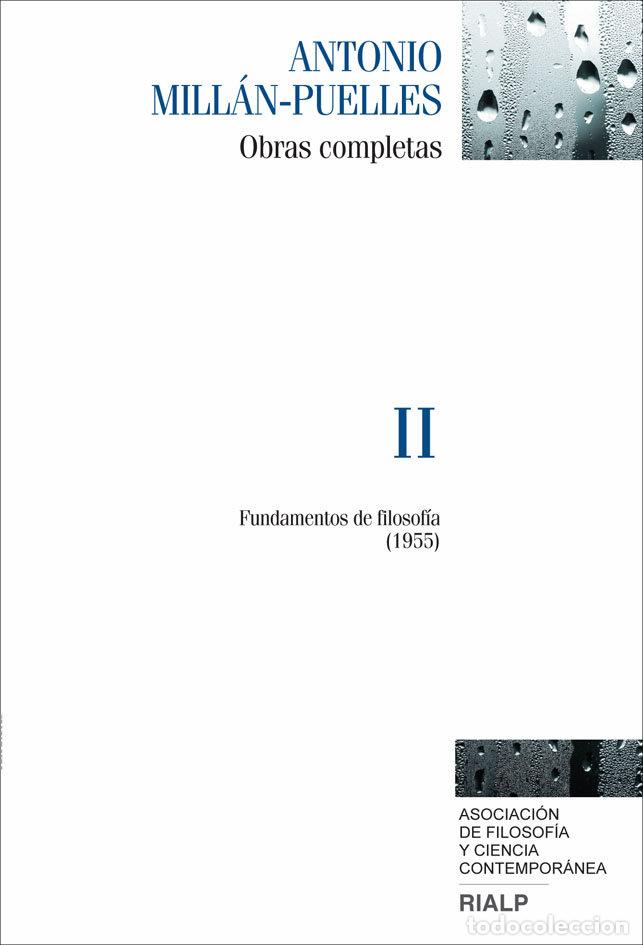 Libri: OBRAS COMPLETAS DE ANTONIO MILLAN PUELLES II - MILLAN PUELLES, ANTONIO