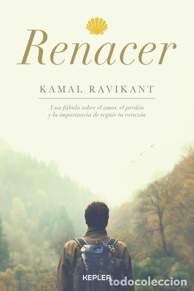 Libros: RENACER - RAVIKANT, KAMAL