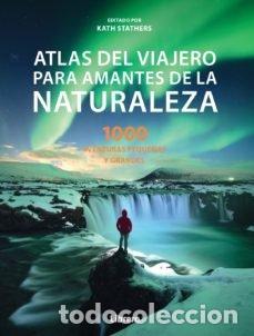 Livros: ATLAS DEL VIAJERO PARA AMANTES DE LA NATURALEZA - STATHERS, KATE