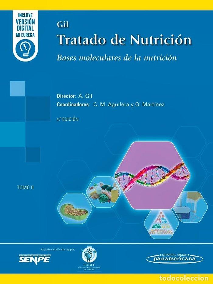 Libri: TRATADO DE NUTRICION TOMO 2 BASES MOLECULARES DE NUTRI 4&ordf;ED - GIL