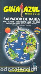 Libri: SALVADOR DE BAHIA GUIA AZUL 09 - AA.VV
