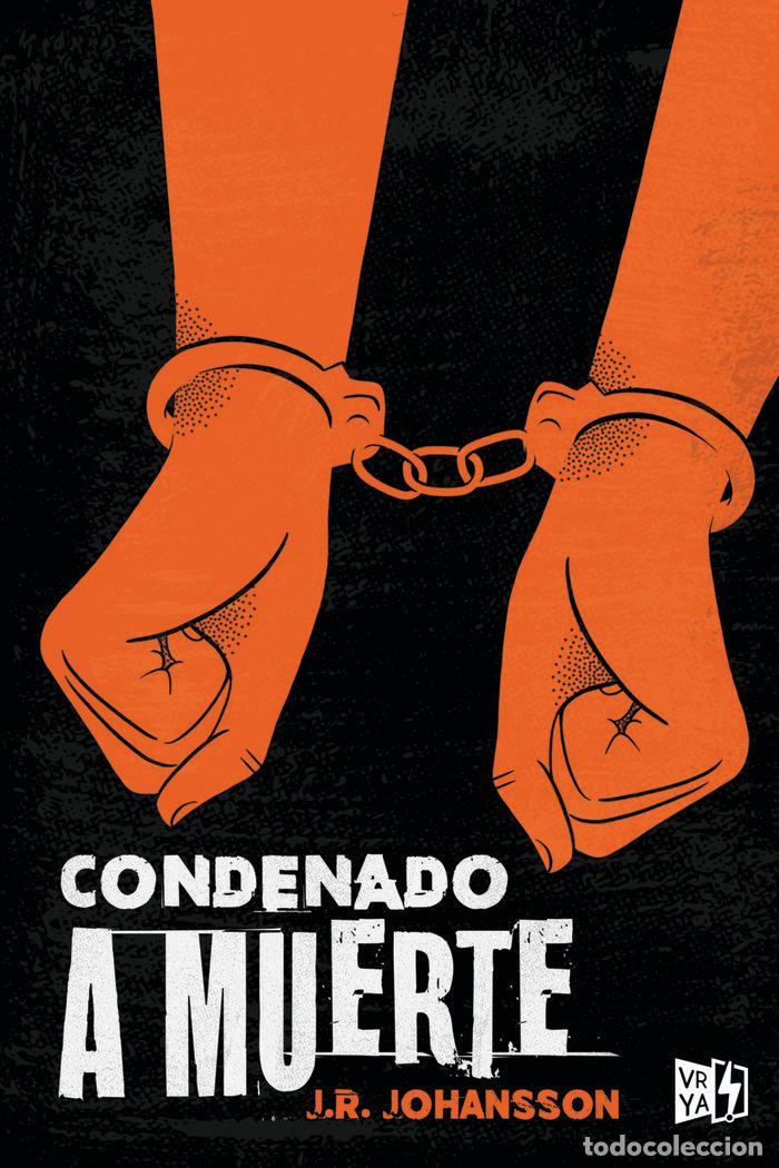 Libri: CONDENADO A MUERTE - JOHANSSON, J R