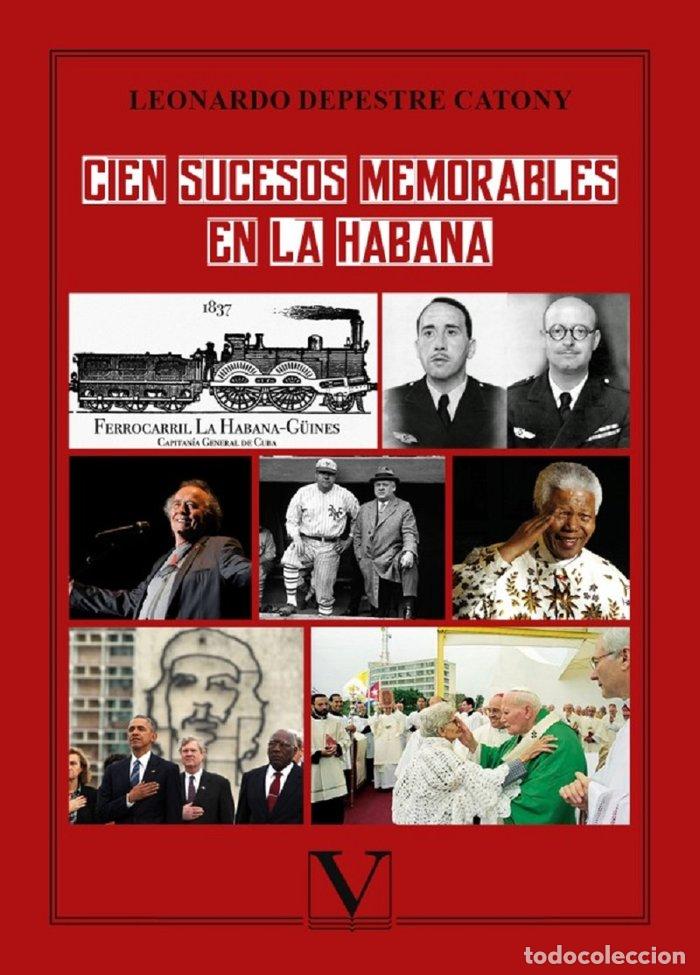 books: CIEN SUCESOS MEMORABLES EN LA HABANA - DEPESTRE CATONY, LEONARDO