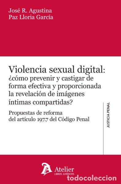Libros: VIOLENCIA SEXUAL DIGITAL COMO PREVENIR Y CASTIGAR DE FORMA - JOSE R AGUSTINA