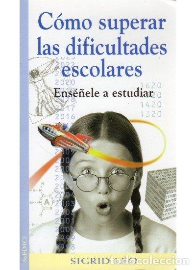 Libros: COMO SUPERAR DIFICULTADES ESCOLARES - LEO, SIGRID