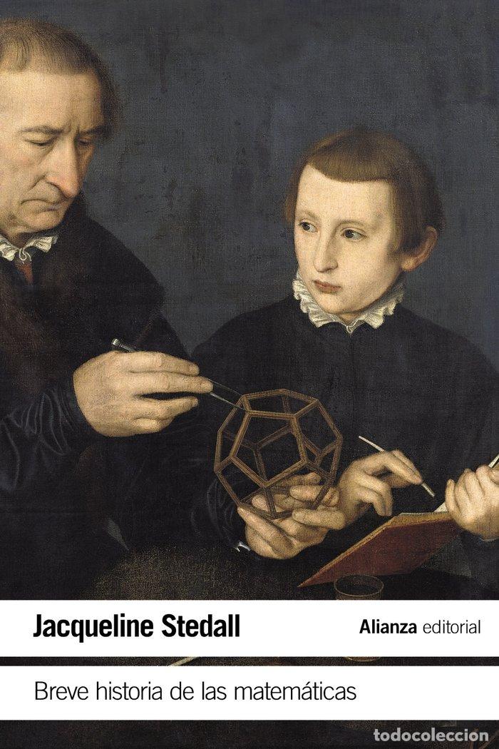 Livres: BREVE HISTORIA DE LAS MATEMATICAS - STEDALL, JACQUELINE
