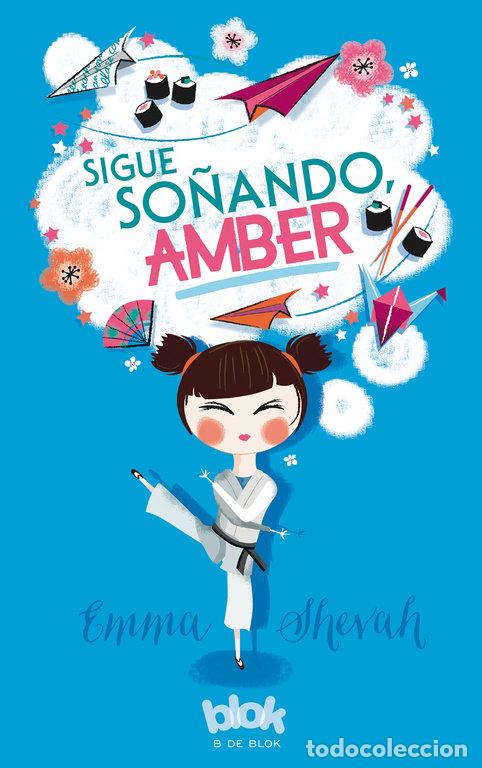 Libros: SIGUE SO&Ntilde;ANDO AMBER - SHEVAH, EMMA