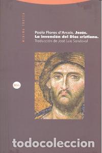 Livros: JESUS LA INVENCION DEL DIOS CRISTIANO - FLORES D ARCAIS, PAOLO
