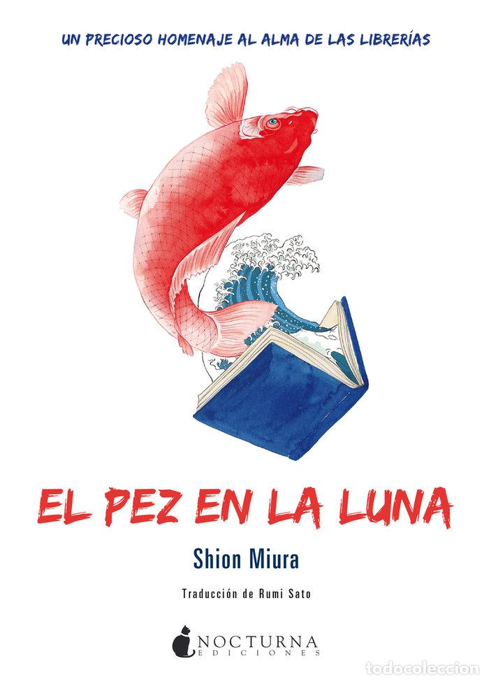Livros: PEZ EN LA LUNA,EL - MIURA, SHION