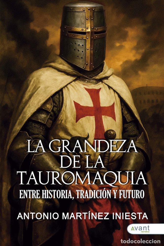 Libri: LA GRANDEZA DE LA TAUROMAQUIA - MARTINEZ INIESTA, ANTONIO