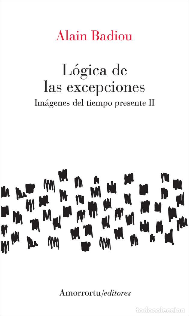 Libros: LOGICA DE LAS EXCEPCIONES - BADIOU, ALAIN