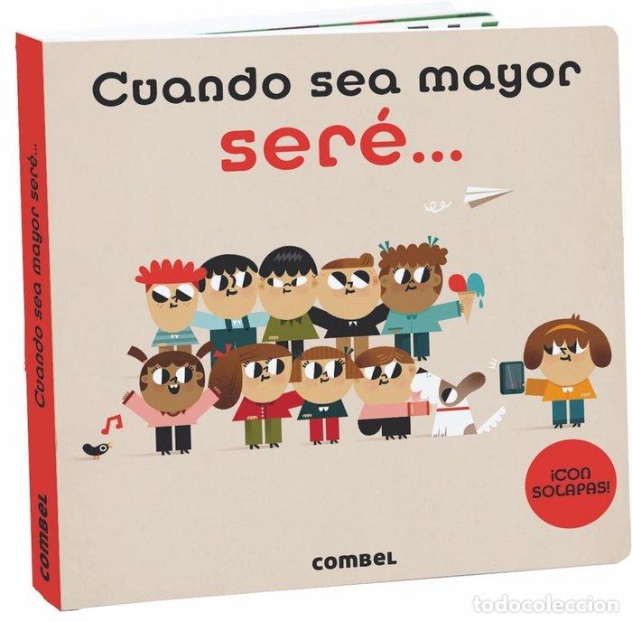 Libros: CUANDO SEA MAYOR SERE - AA.VV