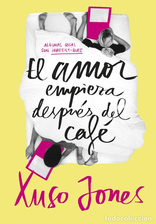 Libros: COFFEE LOVE 1 EL AMOR EMPIEZA DESPUES DEL CAFE - JONES, XUSO