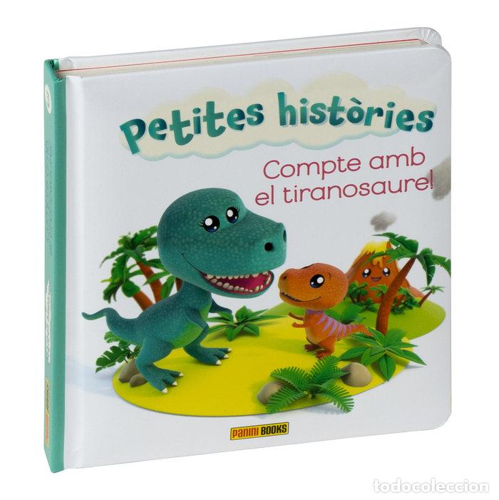 Livres: PETITES HISTORIES COMPTE AMB EL TIRANOSAURE - .