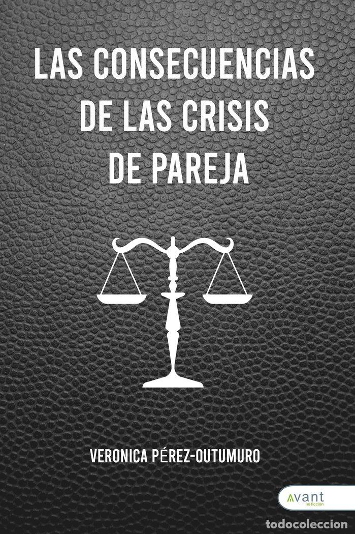 Libros: CONSECUENCIAS DE LAS CRISIS DE PAREJA - PEREZ OUTUMO, VERONICA