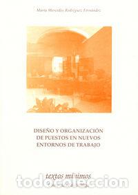 Libros: DISE&Ntilde;O Y ORGANIZACION DE PUESTOS EN NUEVOS ENTORNOS DE TRABA - RODRIGUEZ FERNANDEZ, M&ordf; MERCEDES