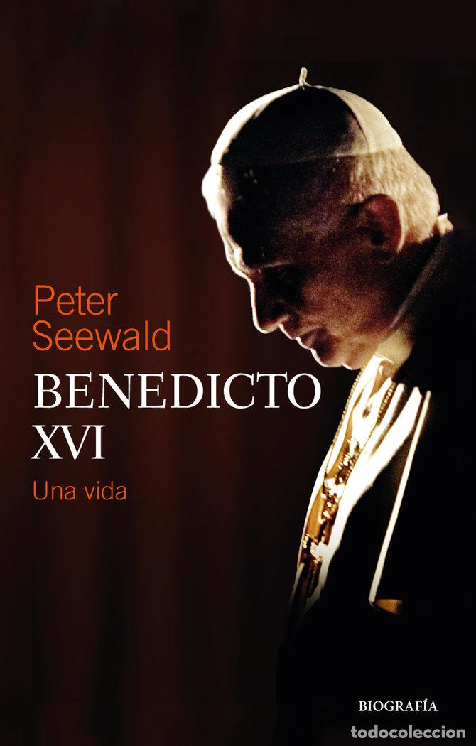 books: BENEDICTO XVI SU VIDA - SEEWALD, PETER