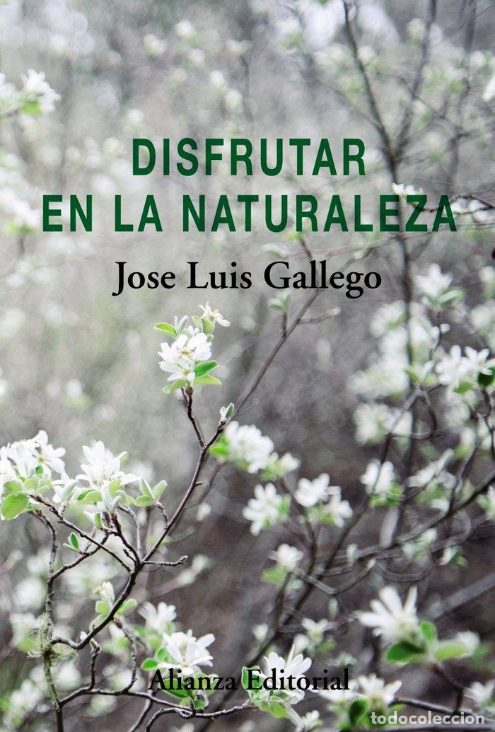 books: DISFRUTAR EN LA NATURALEZA - GALLEGO, JOSE LUIS