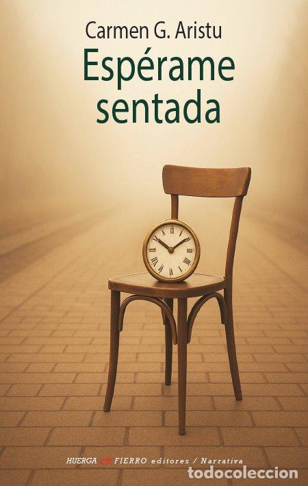 books: ESPERAME SENTADA - CARMEN G ARISTU
