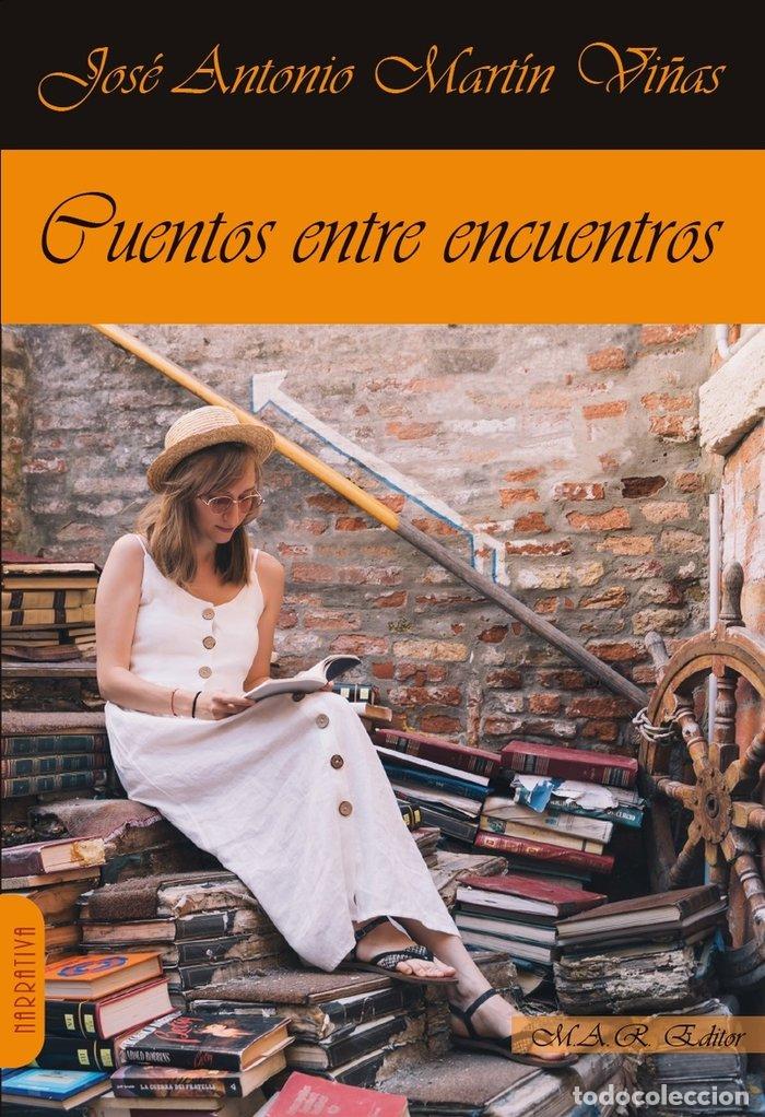 books: CUENTOS ENTRE ENCUENTROS - MARTIN VI&Ntilde;AS, JOSE ANTONIO