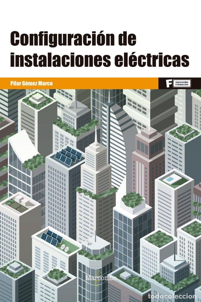 books: CONFIGURACION DE INSTALACIONES ELECTRICAS - GOMEZ MARCO, PILAR