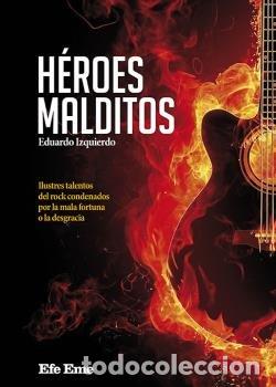 books: HEROES MALDITOS - IZQUIERDO CABRERA, EDUARDO