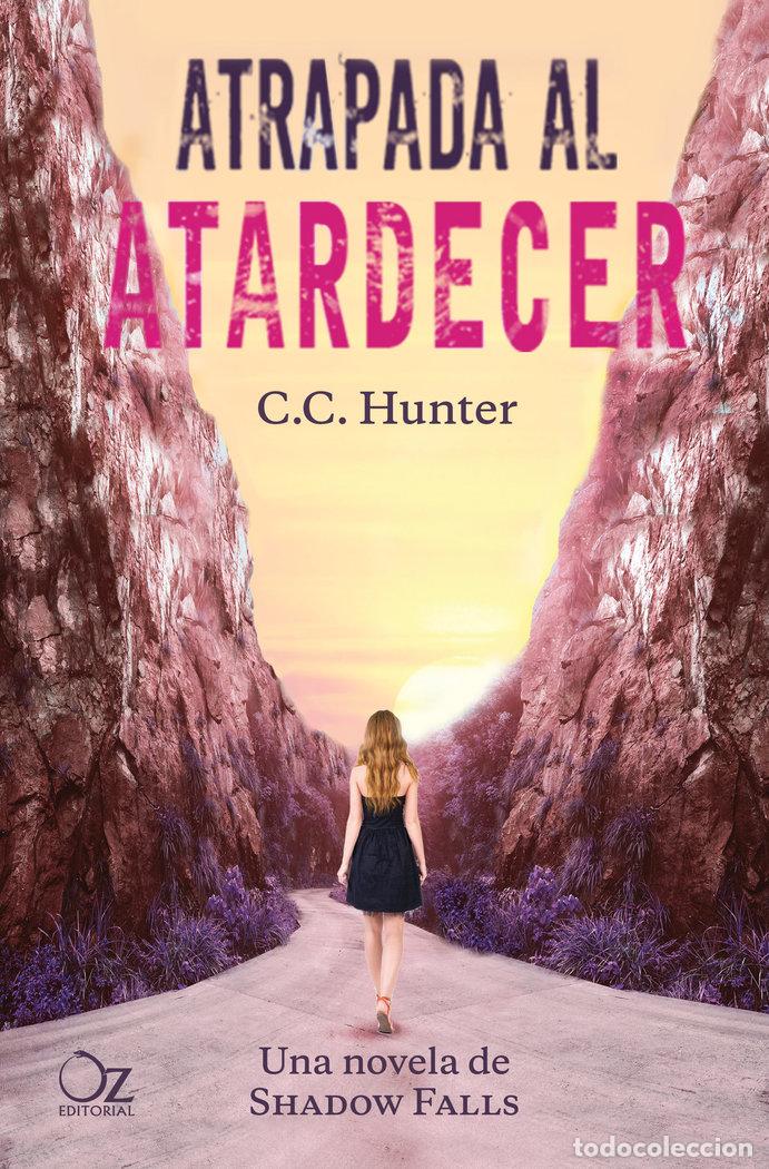 Libros: ATRAPADA AL ATARDECER - HUNTER, C C