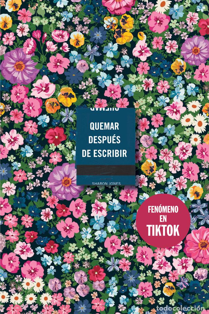 Libros: QUEMAR DESPUES DE ESCRIBIR EDICION OFICIAL FLORES - SHARON JONES